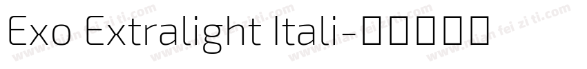 Exo Extralight Itali字体转换